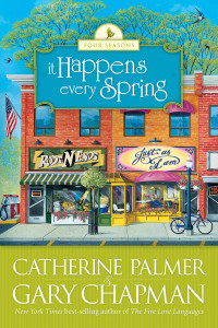 Catherine Palmer;Gary Chapman; & Gary Chapman — It Happens Every Spring