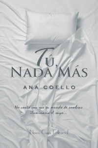 Ana Coello — Tú, nada más