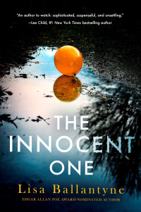 Lisa Ballantyne — The Innocent One: A Novel