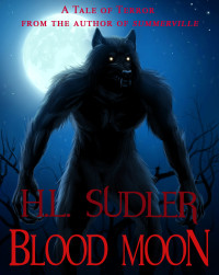 H.L. Sudler — Blood Moon