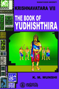 Munshi K.M — Krishnavatara VII: The Book of Yudhishthira