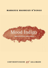 Mamadou Mahmoud N'Dongo — Mood Indigo