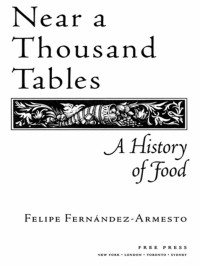 Felipe Fernandez-Armesto — Near a Thousand Tables