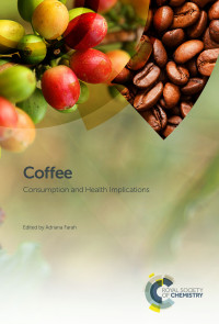 Adriana Farah — Coffee: Consumption and Health Implications