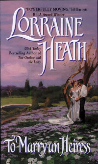 Lorraine Heath [Heath, Lorraine] — To Marry an Heiress