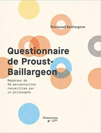 Normand Baillargeon — Questionnaire de Proust-Baillargeon