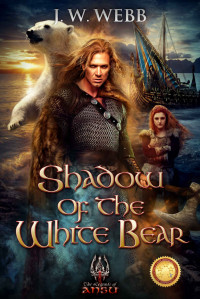 Webb, J.W. — Shadow of the White Bear (Berserker Book 3)