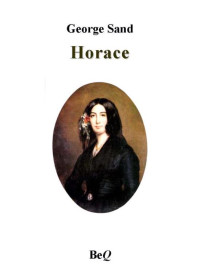 Sand, George — Horace