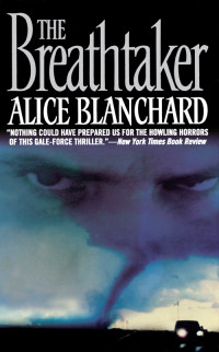 Alice Blanchard — The Breathtaker