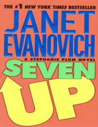 Janet Evanovich [Evanovich, Janet] — Plum 07 - Seven Up