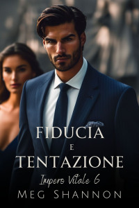 Shannon, Meg — Fiducia e Tentazione (Italian Edition)