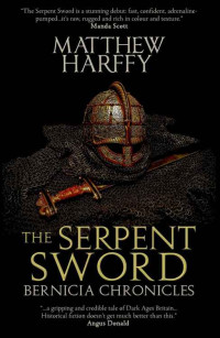 Matthew Harffy — The Serpent Sword