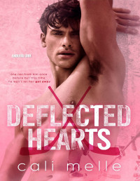 Cali Melle — Deflected Hearts