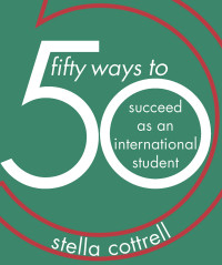 Stella Cottrell — 50 Ways to Succeed as an International Student