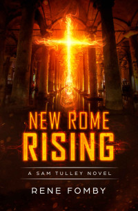Rene Fomby — New Rome Rising