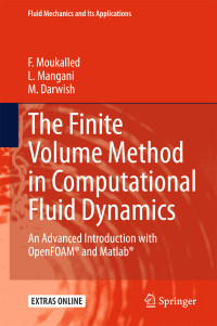 F. Moukalled, L. Mangani & M. Darwish — The Finite Volume Method in Computational Fluid Dynamics