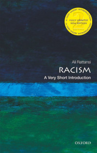 Ali Rattansi — Racism: A Very Short Introduction