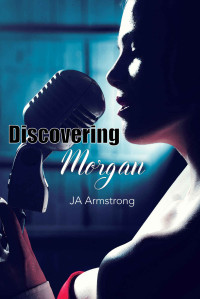 J.A. Armstrong — Discovering Morgan