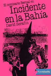 David Serafín — INCIDENTE EN LA BAHÍA