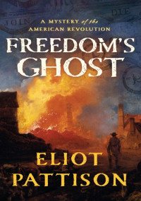 Eliot Pattison — Freedom's Ghost