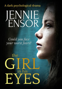 Jennie Ensor [Ensor, Jennie] — The Girl in His Eyes