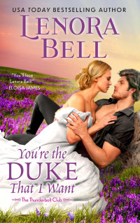 Lenora Bell — You're the Duke That I Want