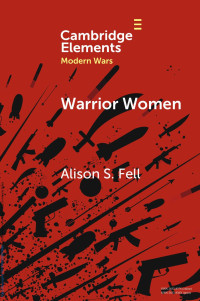 Alison S. Fell — WARRIOR WOMEN