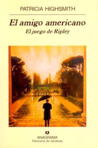 PATRICIA HIGHSMITH — EL JUEGO DE RIPLEY