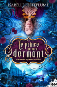 Isabelle Lesteplume — Le prince au bois dormant