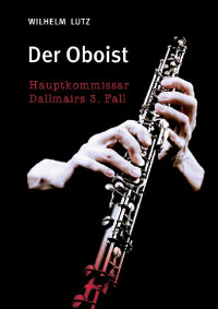 Wilhelm Lutz [Lutz, Wilhelm] — Der Oboist