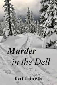 Bert Entwistle — Murder in the Dell