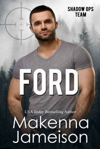 Makenna Jameison — Ford (Shadow Ops Team Book 2)