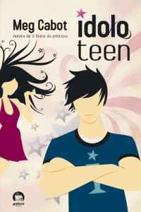 Meg Cabot — Ídolo Teen