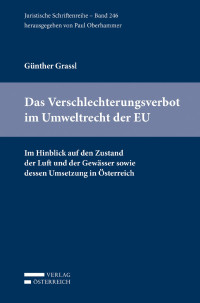 Gnther Grassl; — Das Verschlechterungsverbot im Umweltrecht der EU