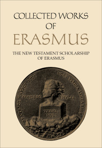 Erasmus, Desiderius;Sider, Robert D.; — The New Testament Scholarship of Erasmus