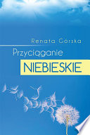 Renata Górska — Przyciąganie niebieskie