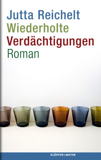 Reichelt, Jutta — Wiederholte Verdächtigungen