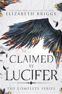 Elizabeth Briggs — Claimed By Lucifer: The Complete Series