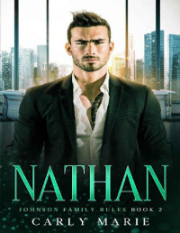 Carly Marie — Nathan: An MM Romance (Johnson Family Rules Book 2)