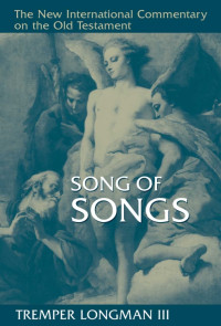 Tremper Longman; — Song of Songs