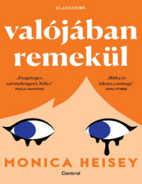 Monica Heisey — Valójában remekül