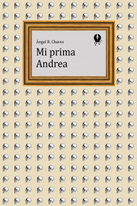 Ángel R. Chaves — Mi prima Andrea