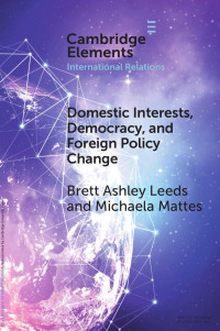 Brett Ashley Leeds & Michaela Mattes — Domestic Interests, Democracy, and Foreign Policy Change