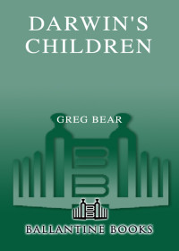 Bear, Greg — Darwin's Children