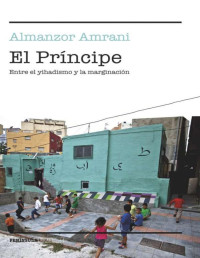 Almanzor Amrani — El Príncipe