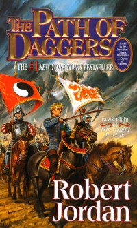 Robert Jordan — Wheel of Time - The Pathc of Daggers