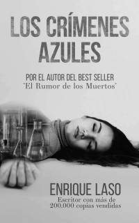 Enrique Laso — Los Crímenes Azules (Spanish Edition)