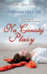 Barbara Freethy — Na Cienistej Plaży