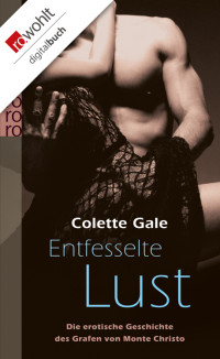 Gale, Colette — Seduced Classics 02 - Entfesselte Lust (Der Graf von Monte Christo)