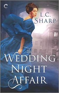 L.C. Sharp — The Wedding Night Affair (Ash & Juliana book 1)